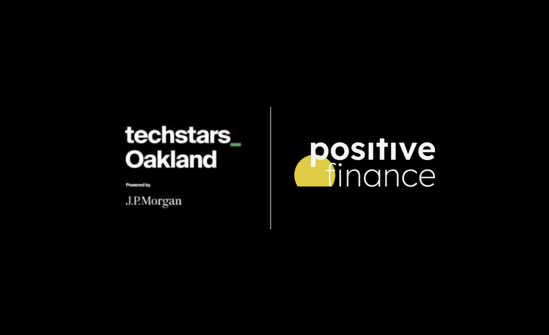 Positive Finance Selected for Techstars Oakland powered by J.P. Morgan – Spring 2024 Class