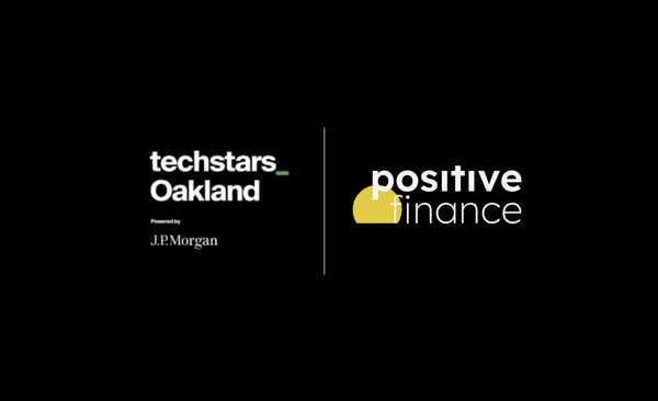 Positive Finance Selected for Techstars Oakland powered by J.P. Morgan – Spring 2024 Class